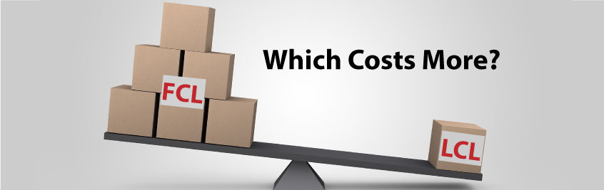 Scale with boxes at each end which costs more LCL FCL 